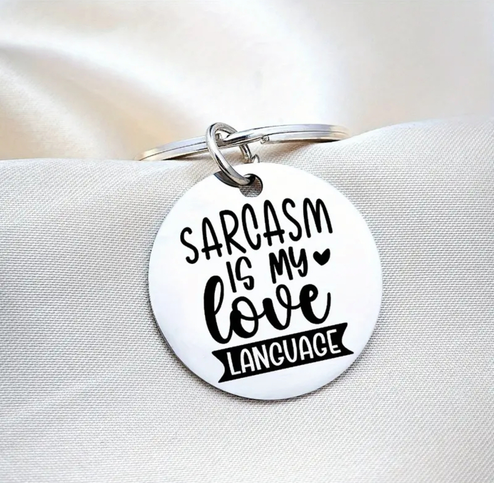 3/$25 Sarcasm Is My Love Language Stainless Steel Keychain NEW